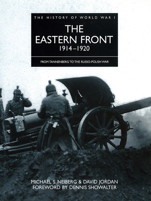 Title details for The Eastern Front 1914-1920 by Michael S. Neiberg - Available